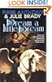 Dream A Little Dream: A Tale of Myth And Moonshine