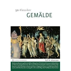 50 Klassiker Gem�lde: Die wichtigsten Gem�lde der Kunstgeschichte