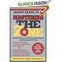Mastering the Zone: The Art of Achieving Superhealth and Permanent Fat Loss