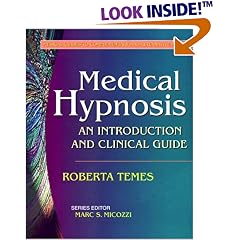 Medical Hypnosis: An Introduction and Clinical Guide