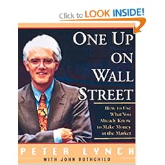 One Up on Wall Street: How to Use What You Already Know to Make Money in the Market
