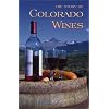 The Story of Colorado Wines