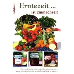 Erntezeit ... ist Einmachzeit