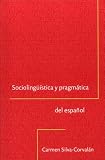Sociolingüistica y pragmática del español (Georgetown Studies in Spanish Linguistics series) (Spanish Edition)