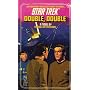Double, Double (Star Trek, No 45)