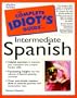 Complete Idiot's Guide to Intermediate Spanish