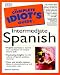 Complete Idiot's Guide to Intermediate Spanish