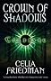 Crown Of Shadows: The Coldfire Trilogy: Book Three