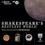 Shakespeare's Restless World | [Neil MacGregor]
