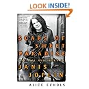 Scars of Sweet Paradise: The Life and Times of Janis Joplin