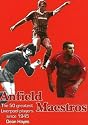 Anfield Maestros: The 50 Greatest Liverpool Players Since 1945 (Merseyside Maestros)