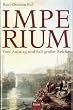 Imperium: Vom Aufstieg und Fall gro�er Reiche