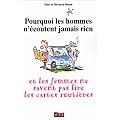 Pourquoi les hommes n'�coutent jamais rien et pourquoi les femmes ne savent pas lire les cartes routi�res ?