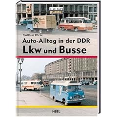 Auto-Alltag in der DDR: LKW und Busse