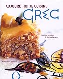 Revue Hachette  / Aujourd'hui je cuisine Grec