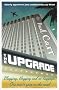 The Upgrade: A Cautionary Tale of a Life without Reservations