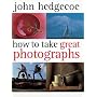 How To Take Great Photographs