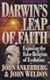 Darwin's Leap of Faith: Exposing the False Religion of Evolution
