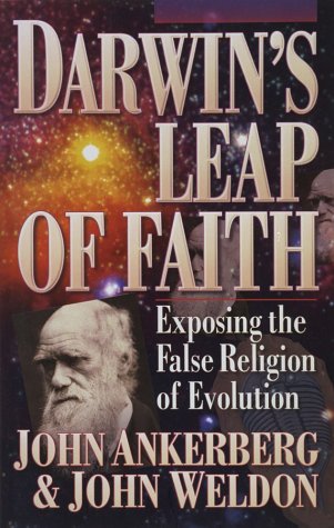 Darwin's Leap of Faith: Exposing the False Religion of Evolution under Creationism in The Books Store