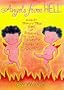 Angels from Hell: Almost Totally True Tales of Infernal, and Otherwise Inexplicable, Intervention