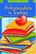 Professionalism in Teaching (2nd Edition) (Student Enrichment)