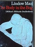 Lindow Man : the body in the bog
