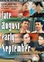 Late August, Early September