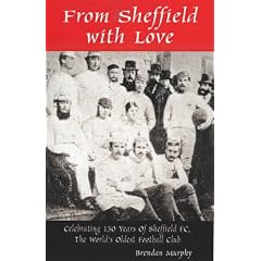 From Sheffield with Love: Celebrating 150 Years of Sheffield FC, the World's Oldest Football Club