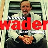 Nach Hamburg - Hannes Wader