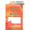 Give Us This Mars (As It Is On Mars series) (The Saga Begun in As It Is on Mars Counter Pack Series, 2)