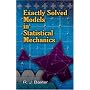Exactly Solved Models in Statistical Mechanics