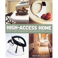 High Access Home: Design and Decoration for Barrier-Free Living