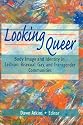 Looking Queer: Body Image and Identity in Lesbian, Bisexual, Gay, and Transgender Communities (Haworth Gay & Lesbian Studies)