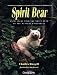 Spirit Bear: Encounters with the White Bear of the Western Rainforest