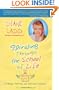 Spiraling Through The School Of Life: A Mental, Physical, and Spiritual Discovery