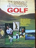 The Sackville illustrated dictionary of golf