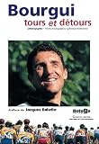Bourgui, tours et détours