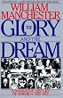 The Glory and the Dream: A Narrative History of America, 1932-1972