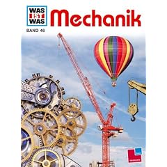 Was ist was?, Bd.46, Mechanik (Gebundene Ausgabe)