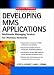 MMS Wireless Application Development: Multimedia Messaging Services for Wireless Networks (McGraw-Hill Networking Professional)