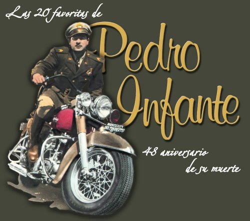 CD-Charts  Music : La 20 Favoritas de Pedro Infante: 48 Anos de Su Muert