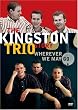 The Kingston Trio Story - Wherever We May Go