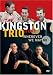 The Kingston Trio Story - Wherever We May Go