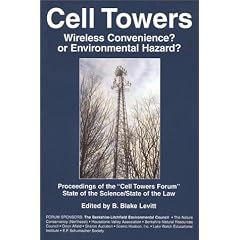 Cell Towers: Wireless Convenience? or Environmental Hazard?