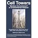 Cell Towers: Wireless Convenience? or Environmental Hazard?