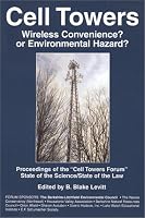Cell Towers: Wireless Convenience? or Environmental Hazard?