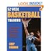 52-Week Basketball Training (52-Week Sports Training Series)