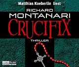 Crucifix - 6 CDs - Richard Montanari, Matthias Koeberlin