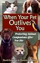 When Your Pet Outlives You: Protecting Animal Companions After You Die