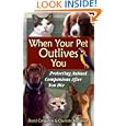 When Your Pet Outlives You: Protecting Animal Companions After You Die by  David Congalton and Charlotte Alexander